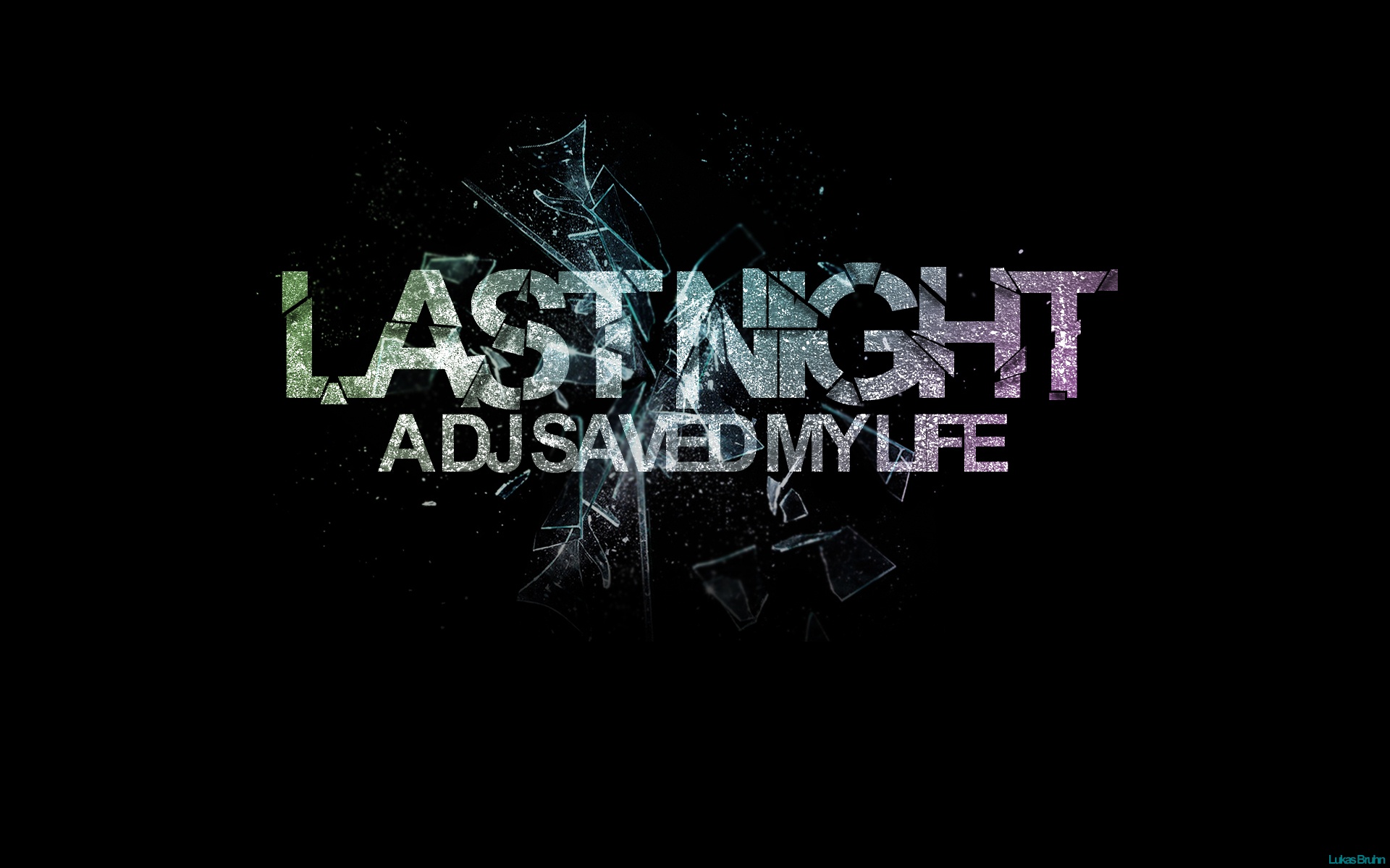 A DJ Saved My Life Wallpaper